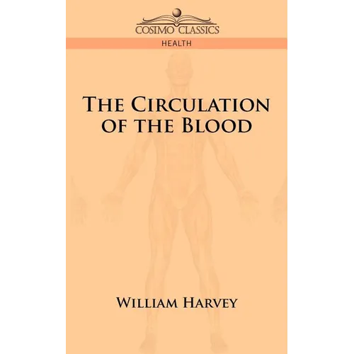 The Circulation of the Blood - Paperback