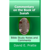 Commentary on the Book of Isaiah: Bible Study Notes and Comments - Hardcover
