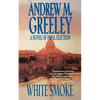 White Smoke: A Novel of Papal Election - Paperback
