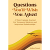 Questions You'll Wish You Asked: A Time Capsule Journal for Treasured Mentors and Important Relationships - Paperback