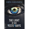 The Light of Our Yesterdays - Hardcover