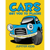 Cars Get You To Places: Cars Jumbo Coloring Book - Paperback