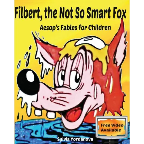 Filbert, the Not So Smart Fox: Aesop's Fables for Children - Paperback