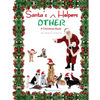 Santa's OTHER Helpers: A Christmas Book - Paperback