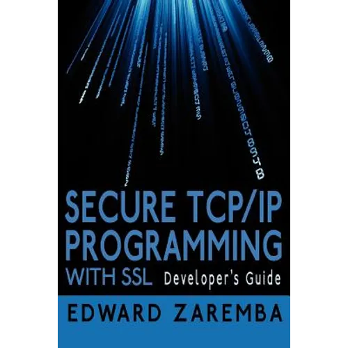 Secure TCP/IP Programming with SSL: Developer's Guide - Paperback
