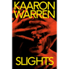 Slights - Paperback