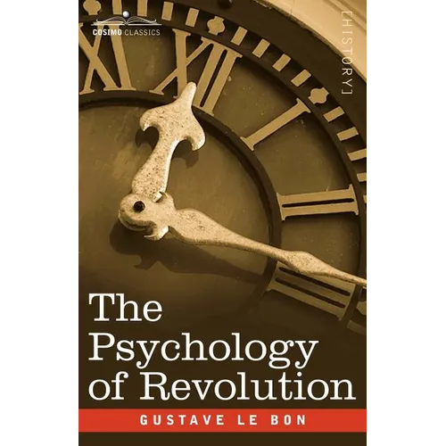 The Psychology of Revolution - Paperback