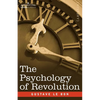 The Psychology of Revolution - Paperback
