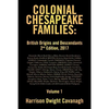Colonial Chesapeake Families: British Origins and Descendants 2nd Edition: Volume 1 - Paperback