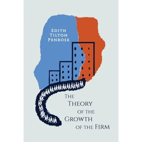 The Theory of the Growth of the Firm - Paperback
