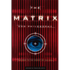 The Matrix and Philosophy: Welcome to the Desert of the Real - Paperback