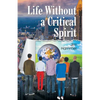 Life Without a Critical Spirit - Paperback