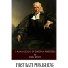 A Plain Account of Christian Perfection - Paperback