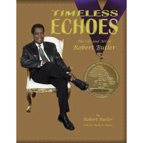 Timeless Echoes: The Life and Art of Robert Butler - Paperback