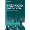 Demystifying the Sacred: Blasphemy and Violence from the French Revolution to Today - Hardcover