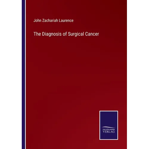 The Diagnosis of Surgical Cancer - Paperback