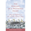 The Healing of a Wounded Heart: Prayerful Reflections on the Samaritan Woman Story - Paperback
