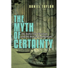 The Myth of Certainty: The Reflective Christian & the Risk of Commitment - Paperback