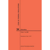 Code of Federal Regulations Title 34, Education, Parts 1-299, 2017 - Paperback
