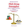 Damian Garcia: PhD Drug Smuggler Book 2: Opium Hashish Thai Sticks LSD-25 Money Laundering - Paperback