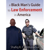 A Black Man's Guide to Law Enforcement in America - Paperback
