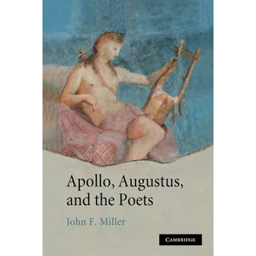 Apollo, Augustus, and the Poets - Paperback
