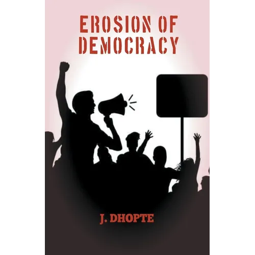 Erosion of Democracy - Paperback