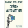 Machine Intelligence in Design Automation - Paperback