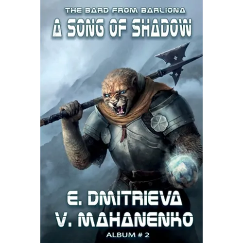 A Song of Shadow (The Bard from Barliona Book #2): LitRPG series - Paperback