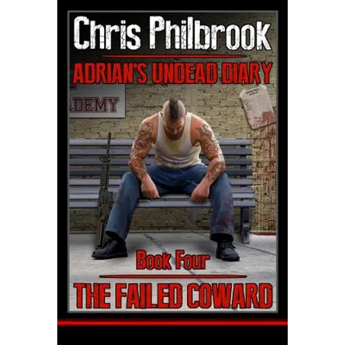 The Failed Coward: Adrian's Undead Diary Book Four - Paperback