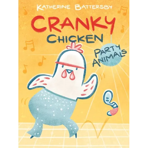 Party Animals: A Cranky Chicken Book 2 - Hardcover