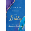 Journal Through the Bible: Explore Genesis to Revelation - Hardcover