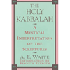 The Holy Kabbalah - Paperback