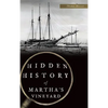 Hidden History of Martha's Vineyard - Hardcover