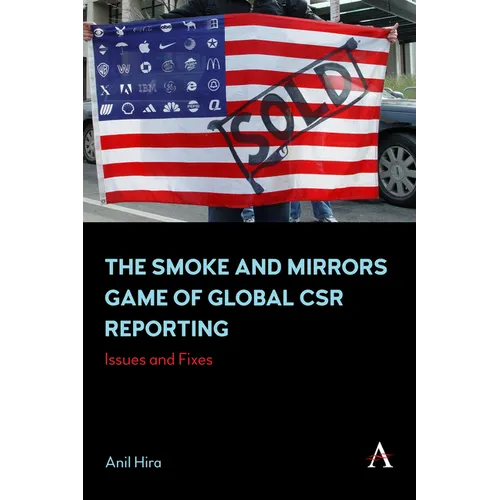 The Smoke and Mirrors Game of Global Csr Reporting: Issues and Fixes - Paperback