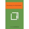 The Magic in Your Mind - Hardcover