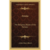 Avesta: The Religious Books of the Parsees - Hardcover
