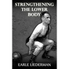 Strengthening the Lower Body: (Original Version, Restored) - Paperback