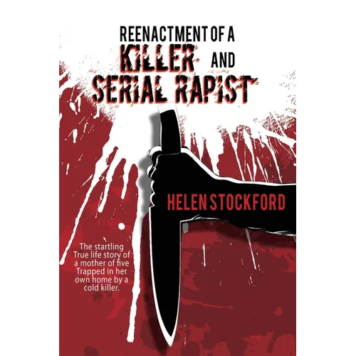 Reenactment of a Killer and Serial Rapist - Paperback