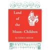Land of the Moon-Children: The Primitive San Blas Culture in Flux - Paperback
