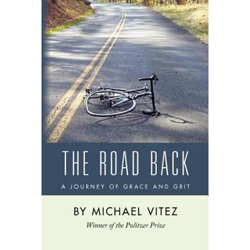 The Road Back: A Journey of Grace and Grit - Paperback