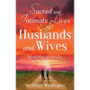 Sacred and Intimate Lives of Husbands and Wives - Paperback