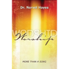 Worship: More Than Just a Song - Paperback