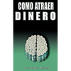 Como Atraer Dinero Por Dr.Joseph Murphy Autor de El Poder de La Mente Subconsciente - Paperback