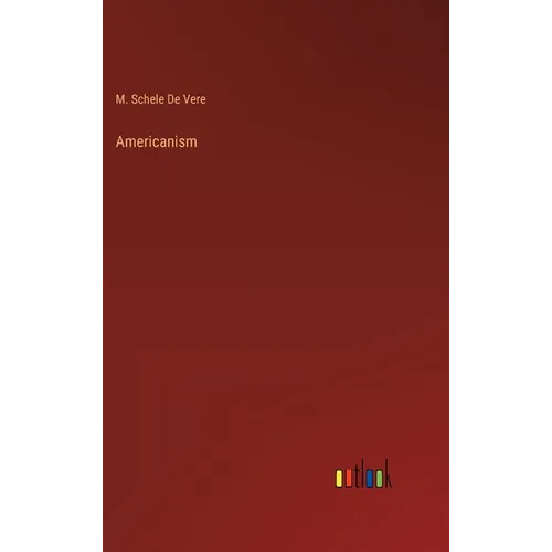 Americanism - Hardcover