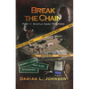 Break the Chain: Part 1: Hustle Game Too Hard - Paperback