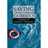 Saving Those Damned Catholics - Hardcover