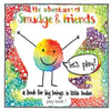 The adventures of Smudge & friends - Paperback