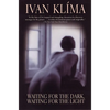 Waiting for the Dark, Waiting for the Light - Paperback