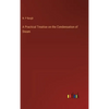 A Practical Treatise on the Condensation of Steam - Hardcover